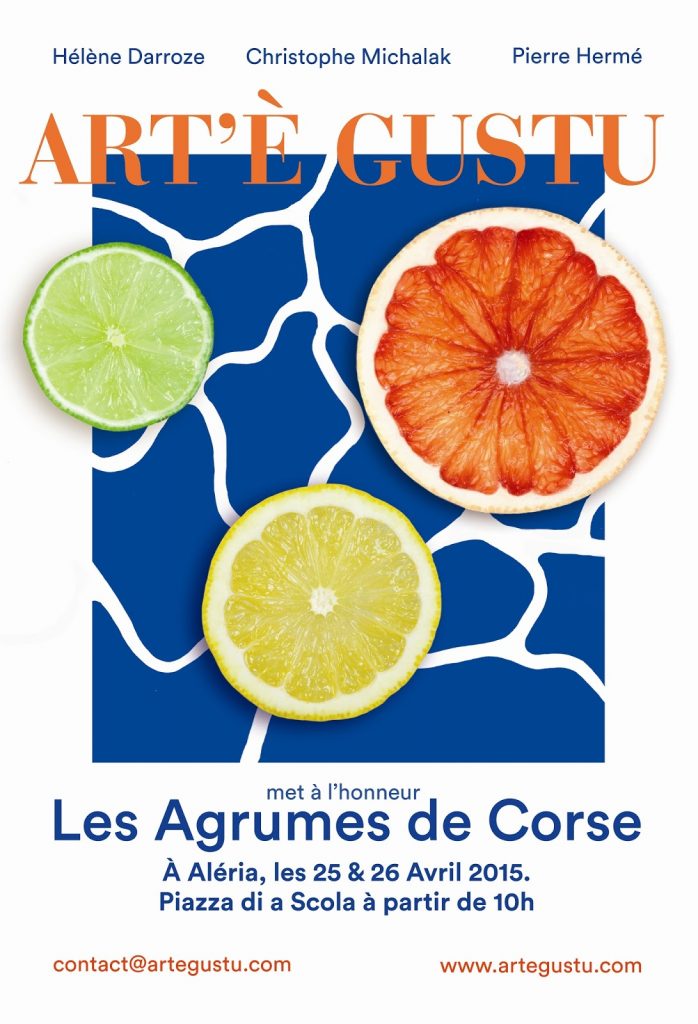 Art'è Gustu et les agrumes de Corse du 25 au 26 avril 2015 avec Pierre Hermé