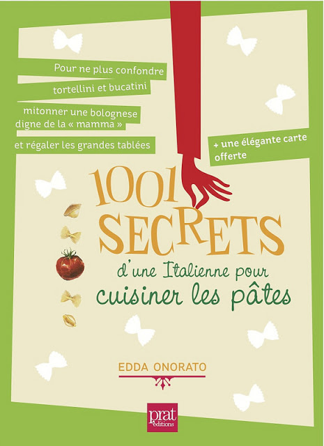 1001 secrets d'une italienne pour cuisiner les pâtes livre Edda Onorato