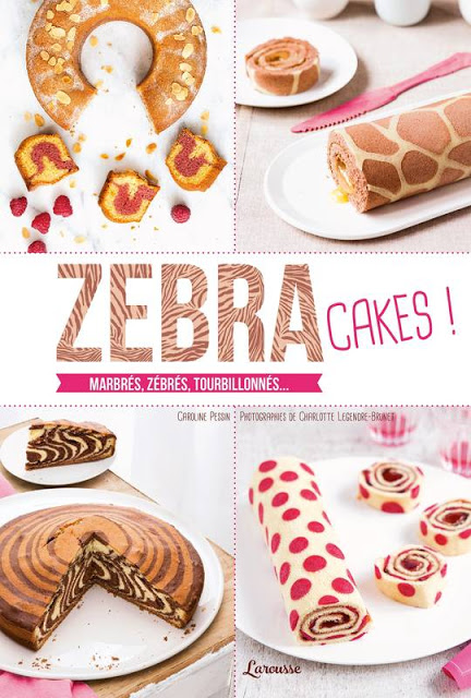 Zebra cakes de Caroline Pessin (avis livre cuisine)