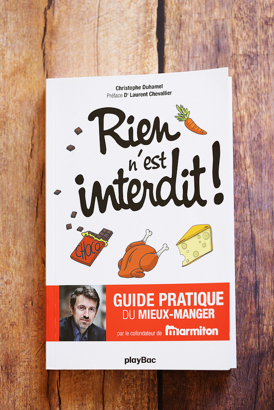 Rien n'est interdit guide pratique du mieux manger de Christophe Duhamel (avis sur le livre)